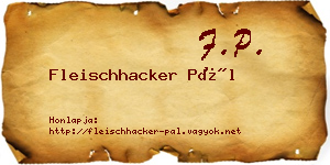 Fleischhacker Pál névjegykártya
